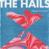 When You Were Bored - The Hails