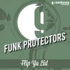 Flip Ya Lid - Funk Protectors