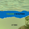 Years I Waited - Jay Thomas