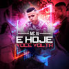 E Hoje Você Volta - MC JV