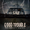 Good Trouble - Trevor Lawrence Jr.&Terrace Martin