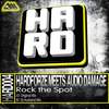 Rock The Spot (Original Mix) - Hardforze&Audio Damage