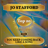 You Keep Coming Back Like a Song - Jo Stafford