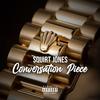 Conversation Piece (Explicit) - Squirt Jones