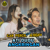 ATI DUDU ANGKRINGAN - Cak Percil&Anggi Setya