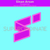 Suspense (Deacon Cross Rmx) - Sinan Arsan&Deacon Cross