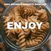 ENJOY (Radio Edit) - Dino Brown&Roberto Marcolo