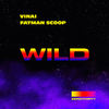 Wild - VINAI&Fatman Scoop