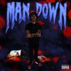 Man Down (Explicit) - MadMan