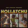 hollatchu (Explicit) - Jitwam&yungmorpheus&Jaydonclover