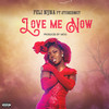 Love Me Now (feat. Stonebwoy) - Feli Nuna&Stonebwoy