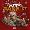 Rake it (Explicit) - Chopstix