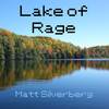 Lake of Rage - Matt Silverberg