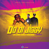 Do Di Jiggy (Remix) - Chi Ching Ching&Voicemail&Radion  Beckford&Jerome Jackson&Kevin Blair
