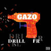 Drill FR (Explicit) - Gazo