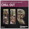 Chill Out (Original Mix) - Richarte&Abraham Garcia