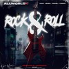 Rock & Roll (Explicit) - All World X&J Diggs&To:Foe&Jerel