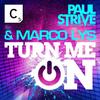 Turn Me On - Paul Strive&Marco Lys