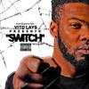Switch (Explicit) - Vito Lays