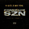 Comeback Szn (Explicit) - K-Dizzl&MOE YANK