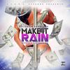 Make It Rain (Explicit) - Tycoon Showtime