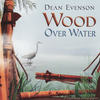 Listening To The Heart - Dean Evenson