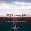 I'll Be Missing You (Dino Brown & Paky Francavilla Radio Remix) - Carl Osce