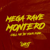 Mega Rave Montero (Call Me by Your Funk) (Explicit) - DJ Ghost Floripa