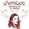 Ahi Estas Tu (Version 2013) - Chambao&Nneka