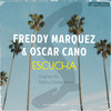 Escucha (Danny Groove Remix) - Freddy Marquez&Oscar Cano&Danny Groove