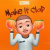 Make It Clap - Serna&Cocaine Beatz