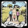 Là où je vais - LJ
