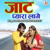 Jaat pyara Laage - Laxman Singh Rawat