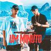 MC Maneirinho E Tz Da Coronel  Um Minuto (Extended|Explicit) - DJ LP&Leonardo Pereira de Abreu