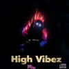 High Vibez Mix(feat. Mentor A & Dapo Tuburna) - Dj Twise&Mentor A&Dapo Tuburna