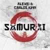 Samurai (Original Mix) - Alexei&Carlos Kinn