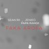 Faka Arofa(feat. Jenieo & Papa Rangi) - Sean RII&Jenieo&Papa Rangi