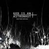 New Years End - God Is An Astronaut