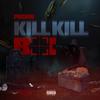 Kill Kill Boi (Explicit) - PNDRN