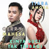 Cinta Suci Tak Terbagi - Gerry Mahesa&Tiara Amora