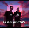 Flow Adidas (Explicit) - And-arilho&Soares