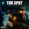 Tuk Spot (Explicit) - J-Easie&Greenery