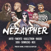 Nezaypher (Explicit) - Arto&Kaeletron&Fwerte&Rasgo&Sonrizas&Sidu&NEX