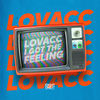 I Got The Feeling (Radio Edit) - Lovacc