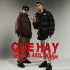 Que Hay - Senza&Axel Caram