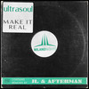 Make It Real (JL & Afterman Mix) - Ultrasoul&JL & AFTERMAN