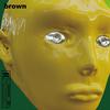 brown(Feat. Rockett, KOREANGROOVE) - Connor&Rockett&KOREANGROOVE