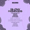 BLOW (Aroha Remix) - BAARIC&AROHA