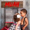 Muah (feat. Deivis “El Chyno” Olivero) - Felix O. Rodriguez&Deivis “El Chyno” Olivero