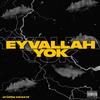 Eyvallah yok (Explicit) - Eso&Samurai Beatz